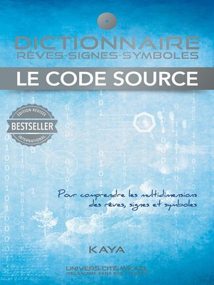 cover image of Dictionnaire, rêves-signes-symboles, Le code source